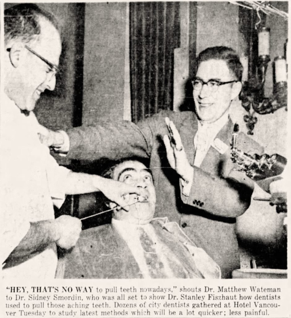 „Hey, that's not how teeth are pulled nowadays!" — Dr Stanley Fiszhaut (in the chair, playing the patient) during a demonstration of old and new methods of dentistry at a gathering of several dozen Vancouver dentists at the Hotel Vancouver. „The Province", 8 January 1956.
