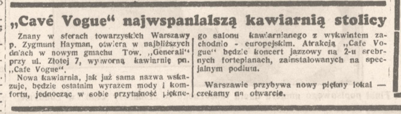 „Dobry Wieczór! Kurier Czerwony” nr 311, 9 listopada 1937, s. 7: „»Café Vogue« najwspanialszą kawiarnią stolicy”.