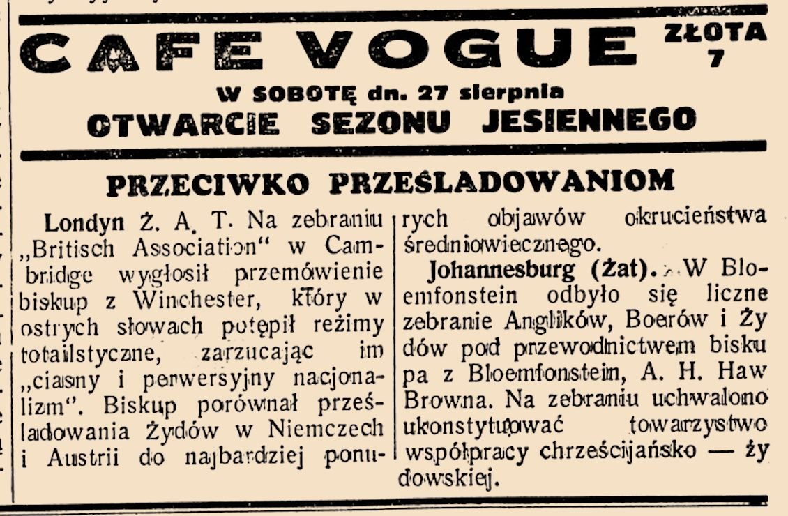 „Nasz Przegląd”, 25 sierpnia 1938: „CAFE VOGUE, Złota 7 — w sobotę dn. 27 sierpnia otwarcie sezonu jesiennego” — nad tytułem „Przeciwko prześladowaniom”.