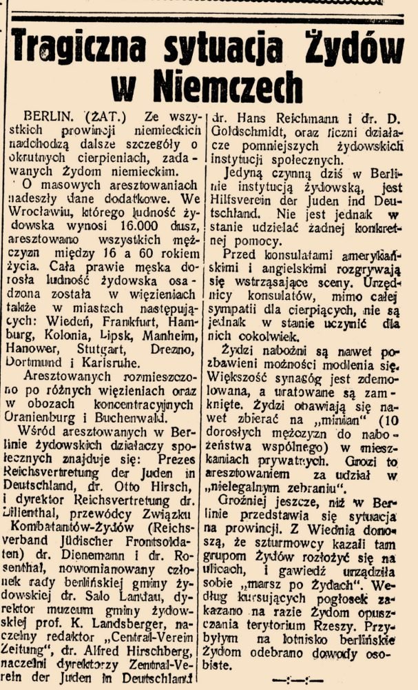Tamże: „Tragiczna sytuacja Żydów w Niemczech” — korespondencja o masowych aresztowaniach i obozach w Oranienburgu i Buchenwaldzie.