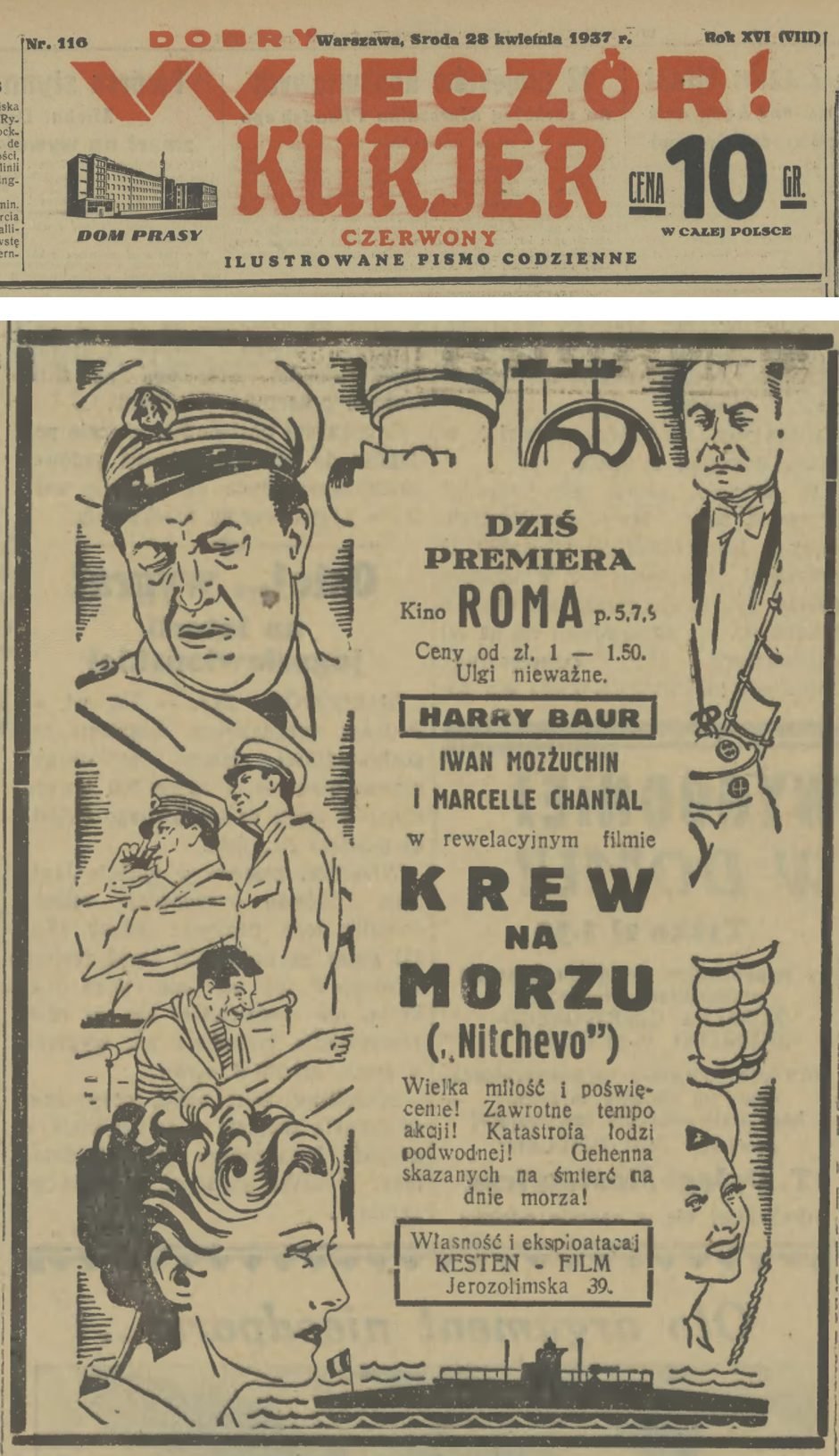 „Dobry Wieczór! Kurjer Czerwony", 28 April 1937: advertisement of the premiere of „Blood on the Sea" („Nitchevo") in the Roma cinema. „Property and exploitation Kesten-Film, Jerozolimska 39".