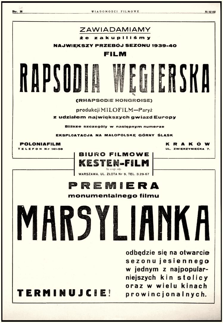 „Wiadomości Filmowe", 1 August 1939: the Kesten-Film Bureau (Złota 9) announces the premiere of „La Marseillaise" for the opening of the autumn season. The season that never began.