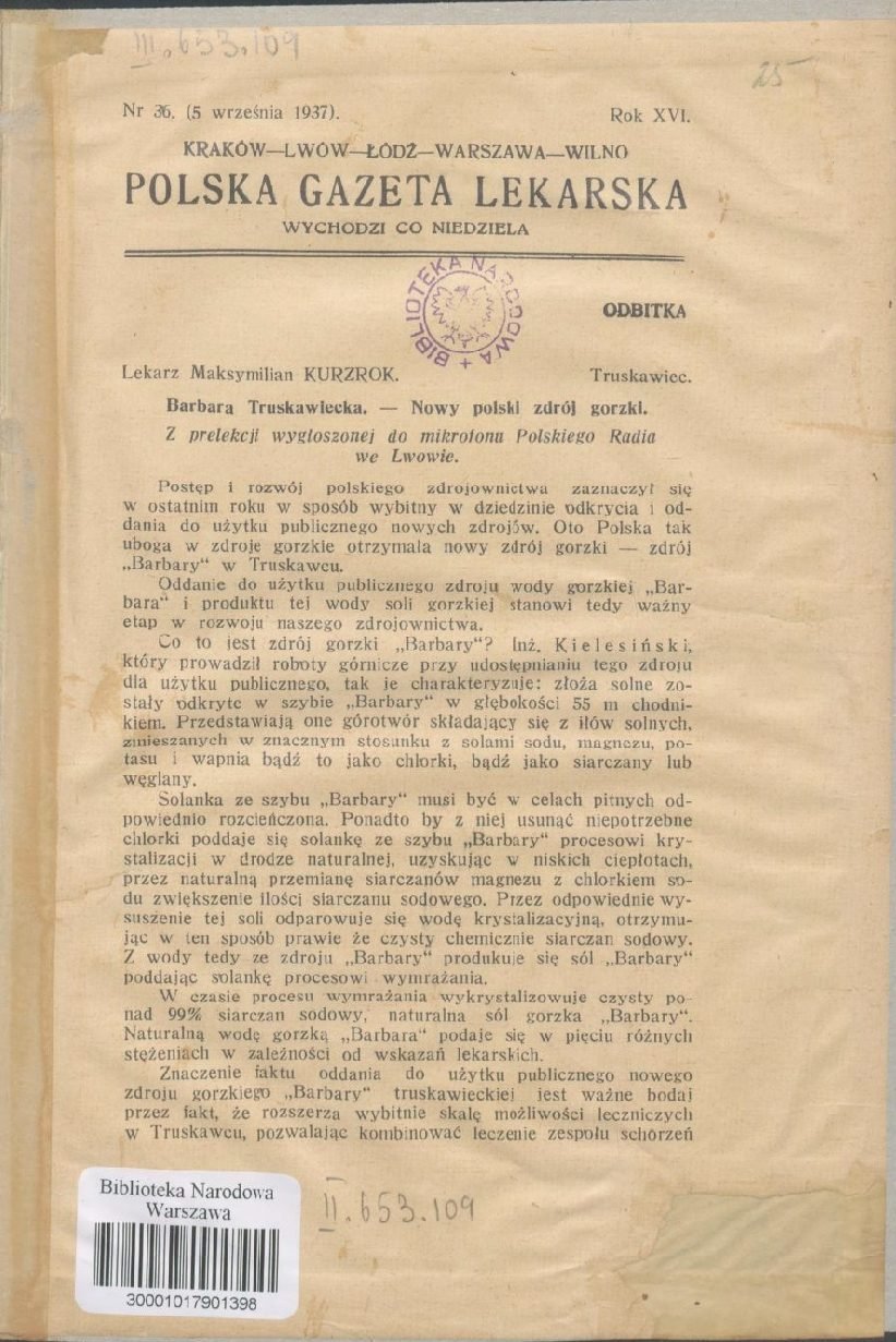 Odbitka z „Polskiej Gazety Lekarskiej” nr 36 (5 września 1937), rok XVI: „Lekarz Maksymilian KURZROK, Truskawiec. Barbara Truskawiecka. — Nowy polski zdrój gorzki. Z prelekcji wygłoszonej do mikrofonu Polskiego Radia we Lwowie”. Biblioteka Narodowa, sygn. II.653.109.