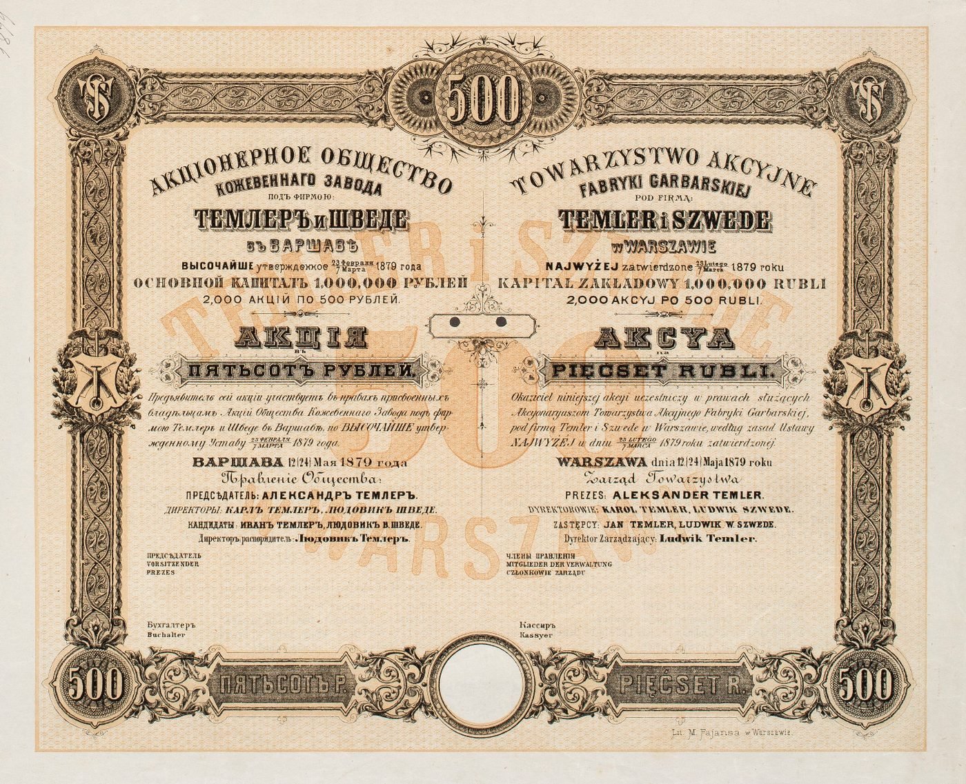 Share of the first issue, 500 roubles — Warsaw, 12 (24) May 1879; share capital 1,000,000 roubles in 2,000 shares, statute supremely confirmed on 23 February / 7 March 1879. On the founding board: president Aleksander Temler, directors Karol Temler and Ludwik Szwede, deputies Jan Temler and Ludwik W. Szwede, managing director Ludwik Temler. Lithograph by M. Fajans in Warsaw.